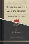C. Fraser - History of the War in Bosnia