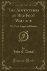 John C. Duval - The Adventures of Big-Foot Wallace