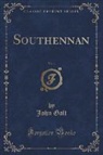 John Galt - Southennan, Vol. 1 (Classic Reprint)