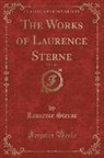 Laurence Sterne - The Works of Laurence Sterne, Vol. 1 of 4 (Classic Reprint)