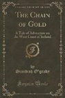 Standish O'Grady - The Chain of Gold