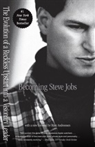 Marc Andreessen, Brent Aschlender, Bren Schlender, Brent Schlender, Rick Tetzeli - Becoming Steve Jobs
