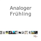 Ralf Tossenberger - Analoger Frühling