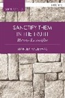 Stanley Hauerwas - Sanctify them in the Truth