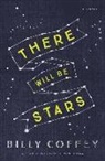 Billy Coffey - There Will Be Stars