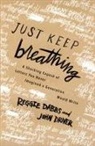 Reggie Dabbs, Reggie Driver Dabbs, John Driver - Just Keep Breathing
