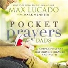 Max Lucado - Pocket Prayers for Dads