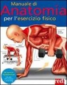 Ken Ashwell - Manuale di anatomia per l'esercizio fisico
