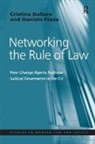 Cristina Dallara, Cristina/ Piana Dallara, Dallara Cristina, Daniela Piana, Piana Daniela - Networking the Rule of Law
