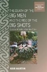 Keir Martin - Death of the Big Men and the Rise of the Big Shots