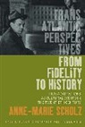 Anne-Marie Scholz - From Fidelity to History