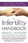 Angela I. Hutchins, Not Available (NA) - The Infertility Handbook