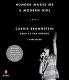Carrie Brownstein, Carrie Brownstein - Hunger Makes Me a Modern Girl (Audio book)