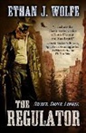 Ethan J. Wolfe - The Regulator