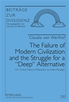 Claudia Von Werlhof, Claudia Von Werlhof - The Failure of Modern Civilization and the Struggle for a "Deep" Alternative
