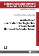 Rudolf Muhr, Marlene Peinhopf, Rudolf Muhr - Wörterbuch rechtsterminologischer Unterschiede Österreich-Deutschland