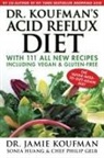 et al, Gelb, Philip Gelb, Huang, Sonia Huang, Jamie Koufman... - Dr. Koufman's Acid Reflux Diet