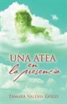 Tamara Valerie Gozzi, Tamara Valérie Gozzi - Una Atea En La Presencia