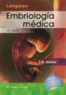 Thomas W. Sadler - Langman. Embriologia Medica