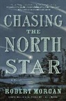 Robert Morgan - Chasing the North Star
