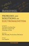 Y K Lim, Y. K. Lim, yung kuo Lim, Yung-Kuo Lim, Ke-Lin Wang - Prob & Soln on Electromagnetism