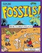 Cynthia L. Brown, Cynthia Light Brown, Grace Brown, Cynthia Light Brown, Bryan Stone - Explore Fossils! With 25 Great Projects