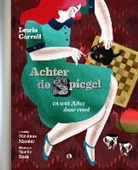 Lewis Caroll, Noëlle Smit - Achter de spiegel en wat Alice daar vond VRIJ ISBN