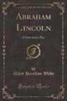 Mary Hazelton Wade - Abraham Lincoln
