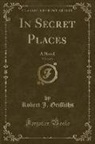 Robert J. Griffiths - In Secret Places, Vol. 2 of 3