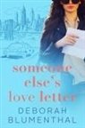 Deborah Blumenthal, Blumenthal Deborah, Blumenthal Deborah - Someone Else's Love Letter