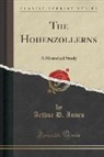 Arthur D. Innes - The Hohenzollerns