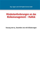Jör Gogarn, Jörg Gogarn, JG BC Projekt &amp; Service GmbH, JG Bc Projekt &amp; Service GmbH - Mindestanforderungen an das Risikomanagement - MaRisk