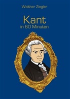 Walther Ziegler - Kant in 60 Minuten