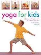 Bel Gibbs,  Gibbs Bel - Yoga for Kids - Fun Easy Stretching Exercises for Children Aged Three to Eleven