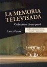 Laura García Pousa - La memoria televisada : Cuéntame cómo pasó
