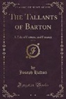 Joseph Hatton - The Tallants of Barton, Vol. 2