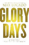 Max Lucado - Glory Days