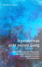 Günther Botek, Günther H Botek, Günther H. Botek - Irgendetwas geht seinen Gang