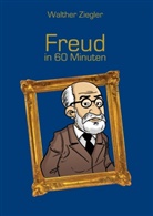 Walther Ziegler - Freud in 60 Minuten
