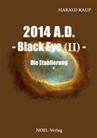 Harald Kaup, Gabriele Benz, NOEL-Verlag - 2014 A.D. - Black Eye - Die Etablierung