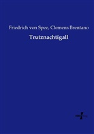 Clemens Brentano, Friedrich vo Spee, Friedrich von Spee - Trutznachtigall