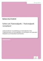 Barbara Kus-Friedrich - Leben am Nationalpark - Nationalpark verstehen?