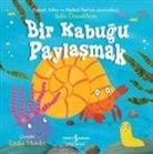 Julia Donaldson, Lydia Monks - Bir Kabugu Paylasmak