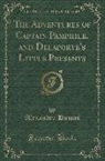 Alexandre Dumas - The Adventures of Captain Pamphile, and Delaporte's Little Presents (Classic Reprint)