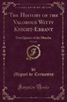 Miguel de Cervantes - The History of the Valorous Witty Knight-Errant, Vol. 2 of 3