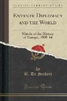 B. De Siebert - Entente Diplomacy and the World