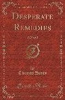 Thomas Hardy - Desperate Remedies: A Novel (Classic Reprint)