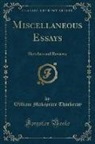 William Makepeace Thackeray - Miscellaneous Essays: Sketches and Reviews (Classic Reprint)