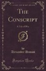 Alexander Dumas, Alexandre Dumas - The Conscript