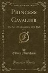 Edwin Markham - Princess Cavalier, Vol. 4